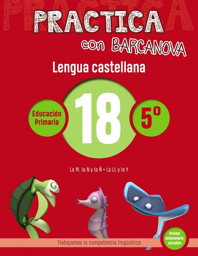 Practica con Barcanova 18. Lengua castellana