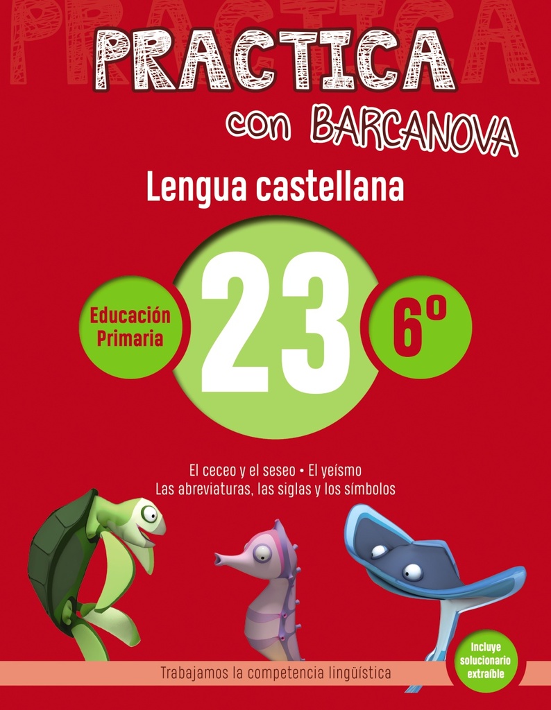 Practica con Barcanova 24. Lengua castellana