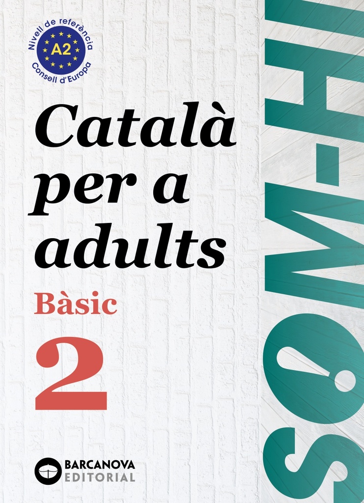 Som-hi! Bàsic 1. Català per a adults A2