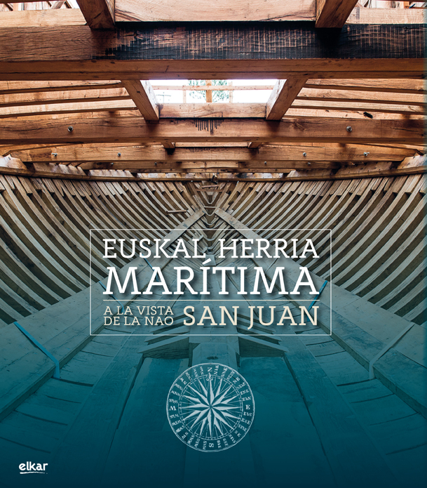 Euskal Herria itsastarra. San Juan baleontzitik