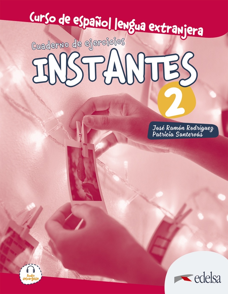 Instantes 2. Cuaderno de ejercicios Instantes 2. Cuaderno de ejercicios