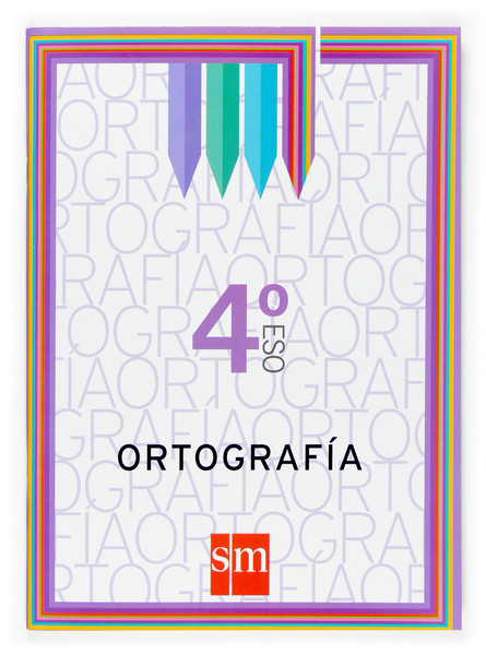 4º ESO CUADERNO DE ORTOGRAFÍA 4º ESO-07 4º ESO CUADERNO DE ORTOGRAFÍA 4º ESO-07