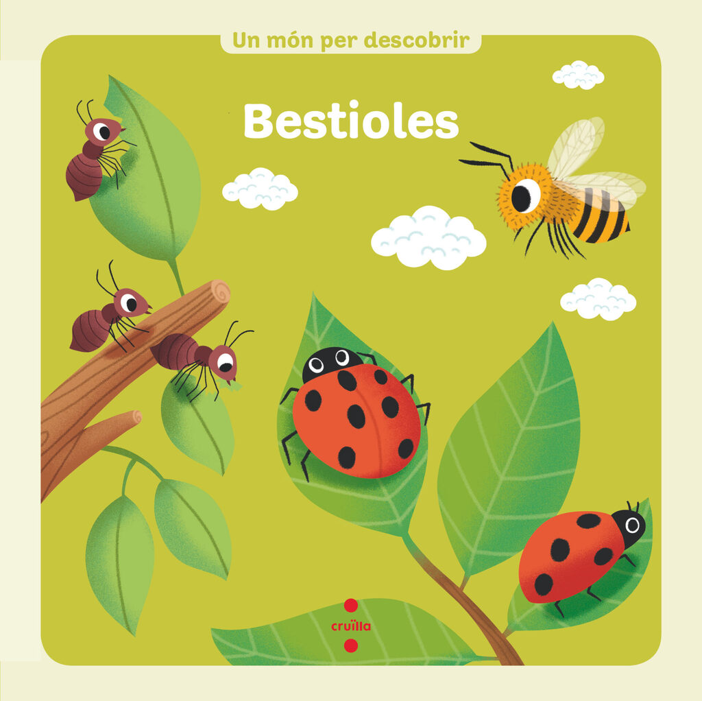 Un món per descobrir. Bestioles