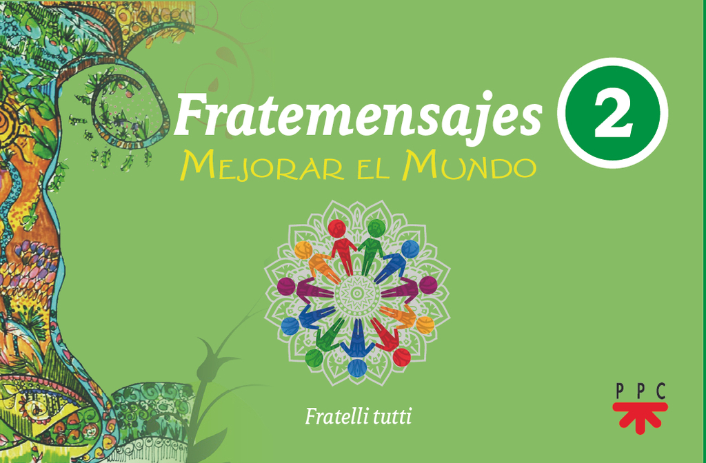 Fratemensajes. 2. Mejorar el mundo