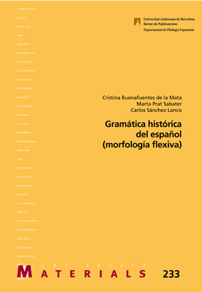 Gramàtica histórica del español (morfología flexiva) Gramàtica histórica del español (morfología flexiva)