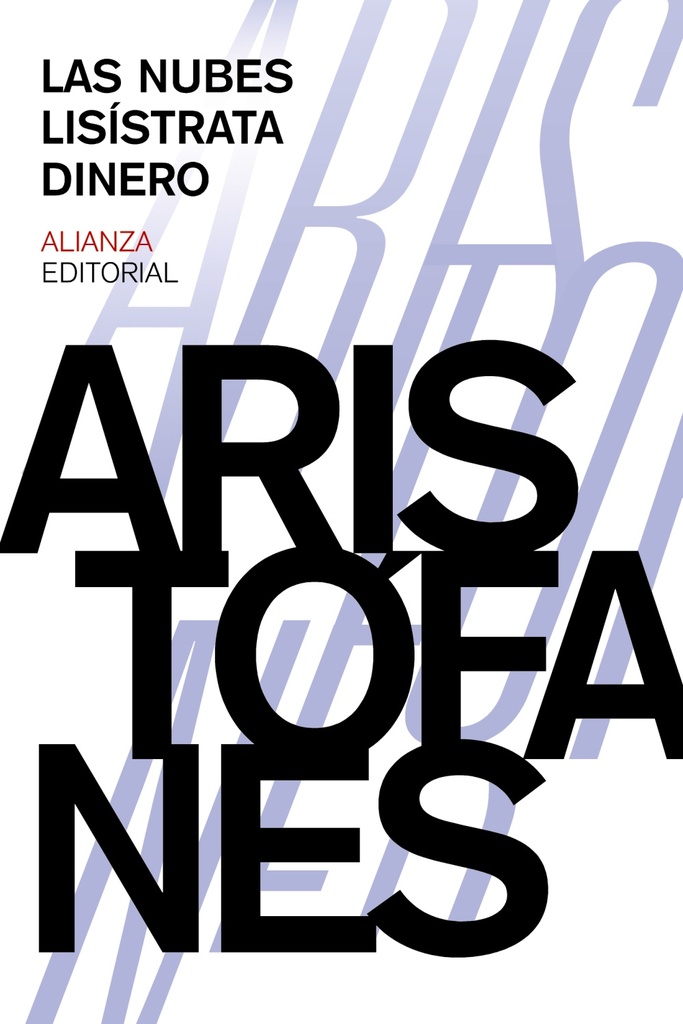 Las nubes. Lisístrata. Dinero Las nubes. Lisístrata. Dinero