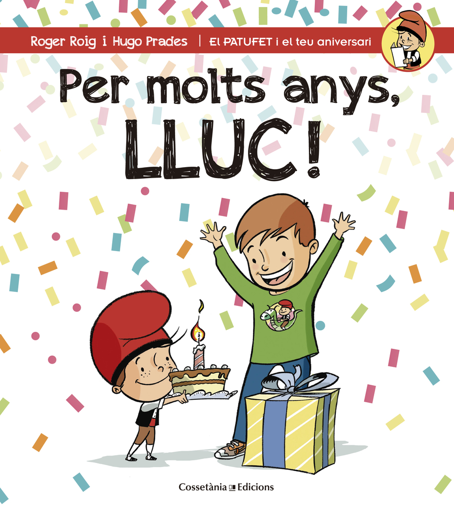 Per molts anys, Lluc! Per molts anys, Lluc!