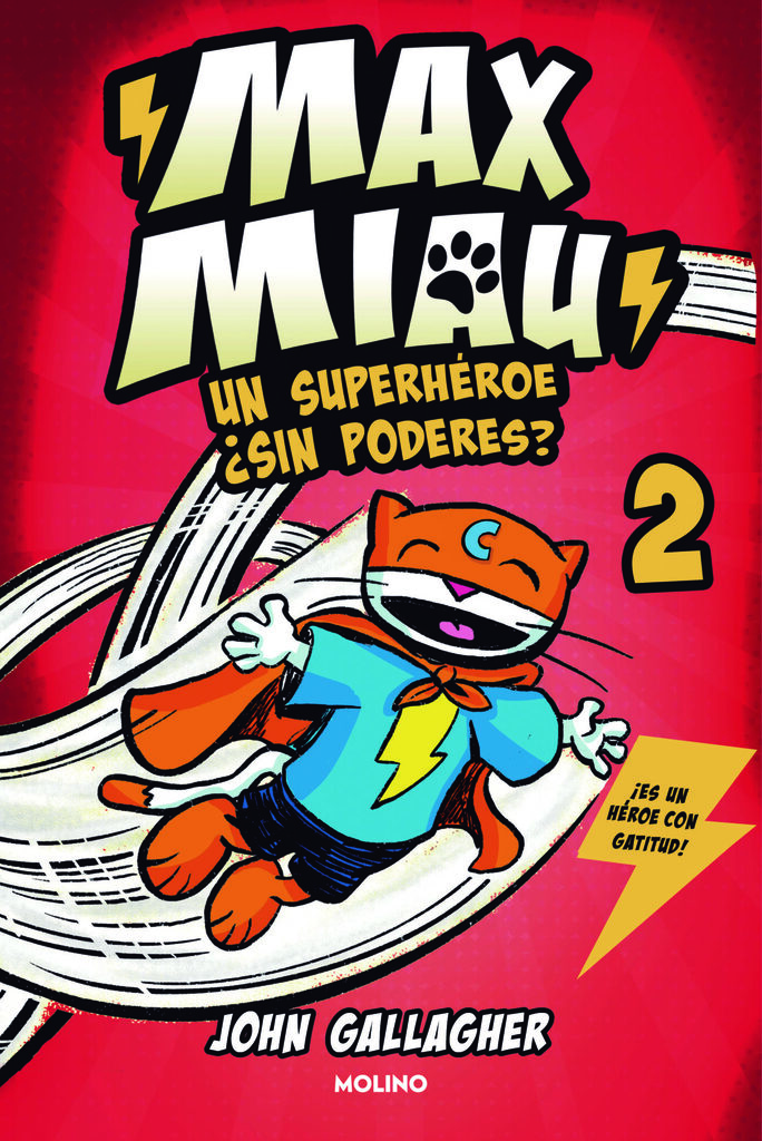 Max Miau 2 - Un superhéroe ¿sin poderes?