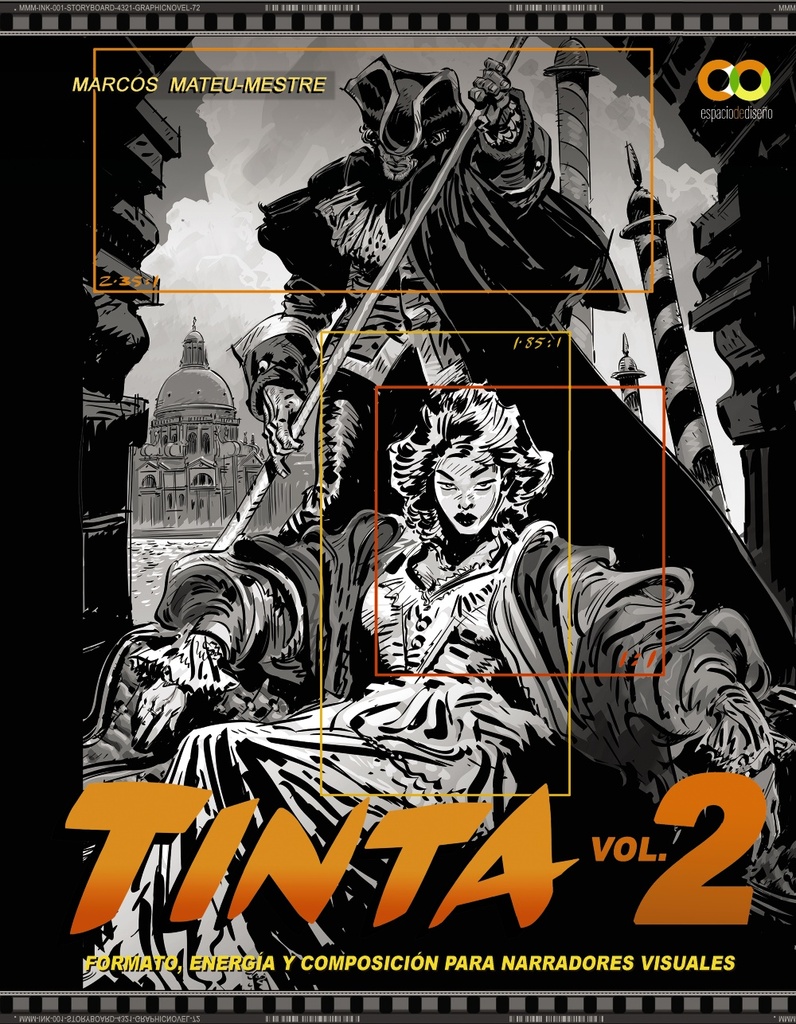 TINTA Volumen 2. Formato, energía y composición para narradores visuales TINTA Volumen 2. Formato, energía y composición para narradores visuales