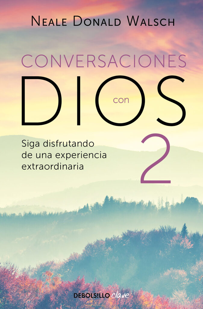 El diálogo continúa (Conversaciones con Dios 2) El diálogo continúa (Conversaciones con Dios 2)