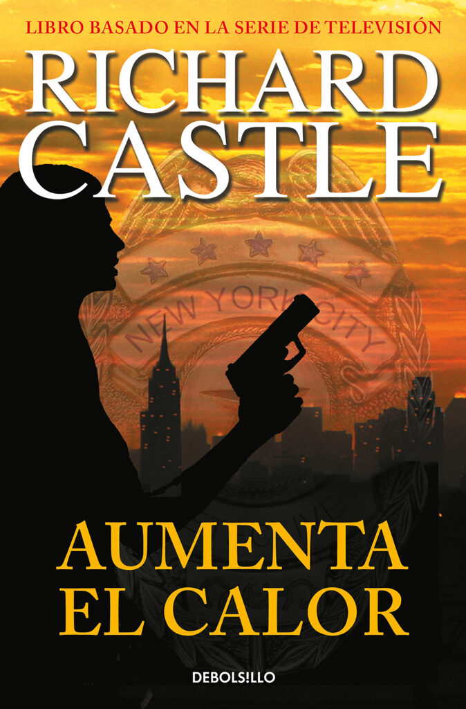 Aumenta el calor (Serie Castle 3)