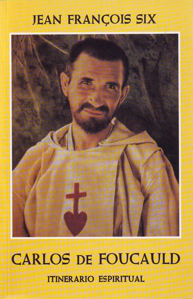 Itinerario espiritual de Carlos de Foucauld Itinerario espiritual de Carlos de Foucauld