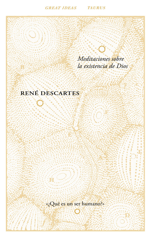 Meditaciones sobre la existencia de Dios (Serie Great Ideas 40)