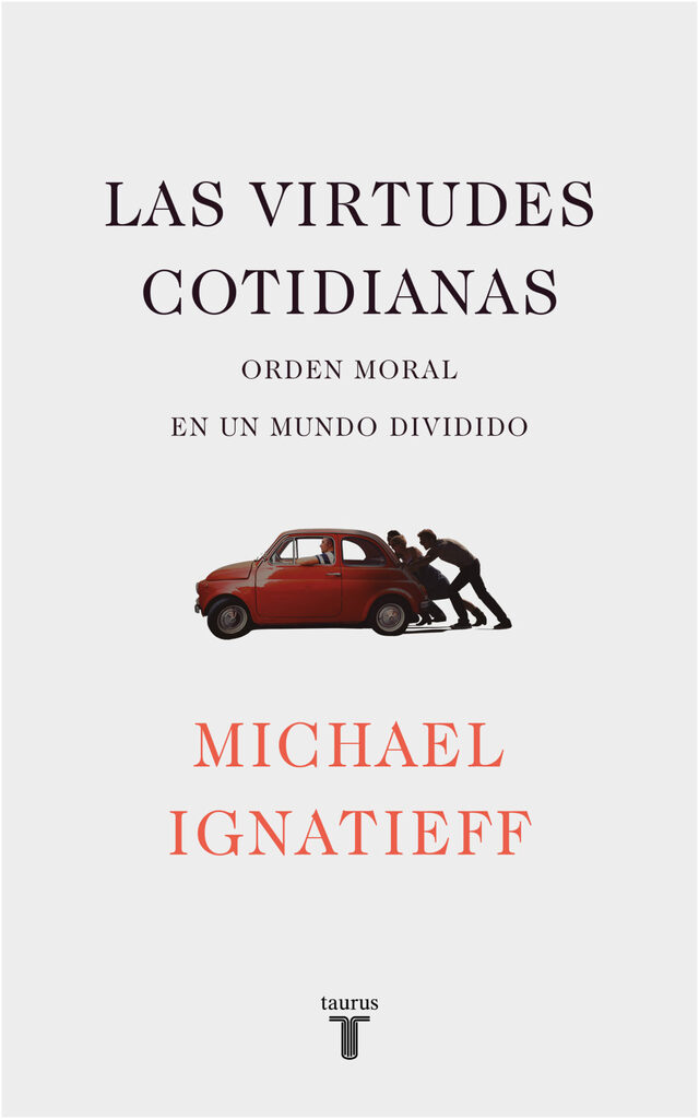 Las virtudes cotidianas Las virtudes cotidianas
