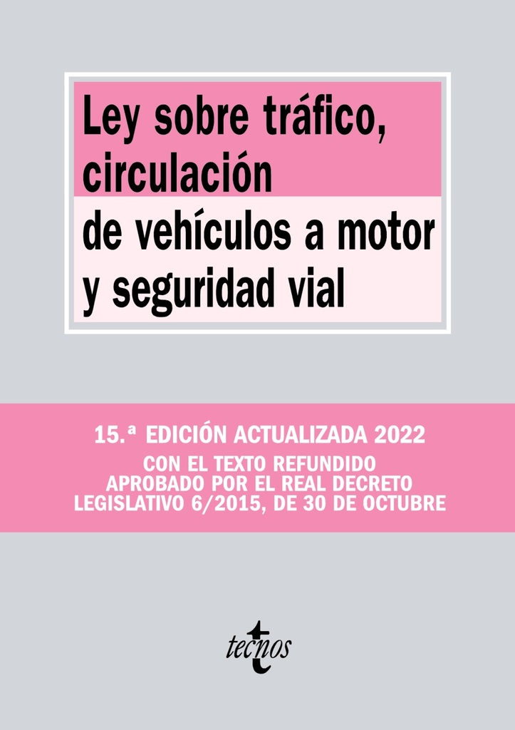 Ley sobre Tráfico, Circulación de Vehículos a Motor y Seguridad Vial Ley sobre Tráfico, Circulación de Vehículos a Motor y Seguridad Vial