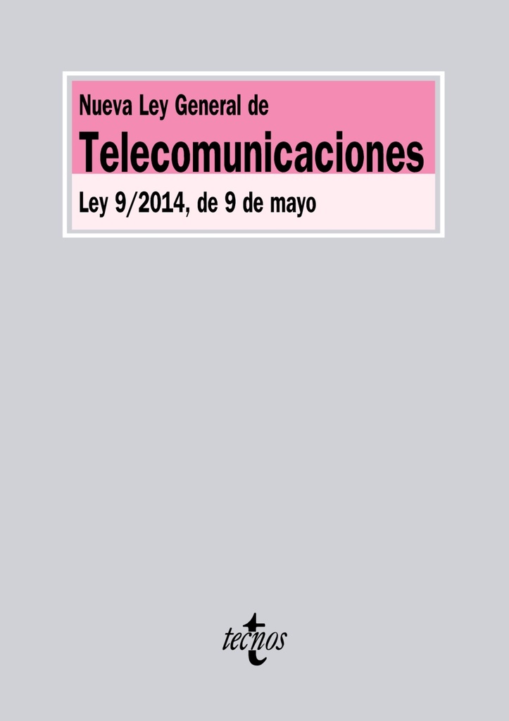 Nueva Ley General de Telecomunicaciones