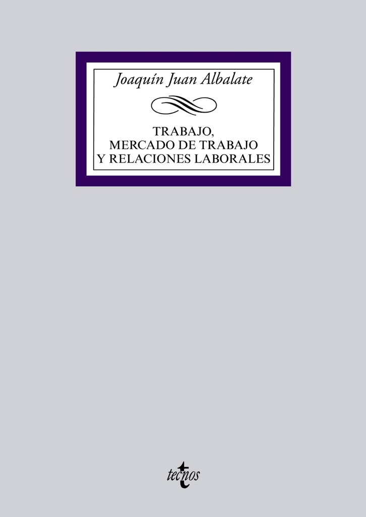Trabajo, mercado de trabajo y relaciones laborales
