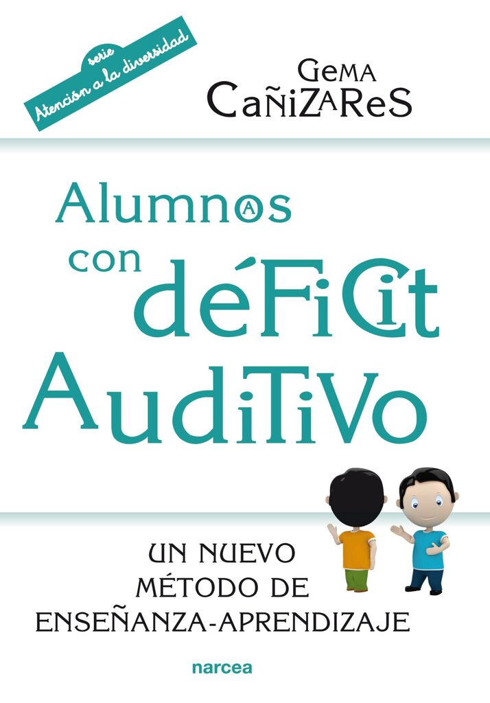 Alumnos con déficit auditivo Alumnos con déficit auditivo