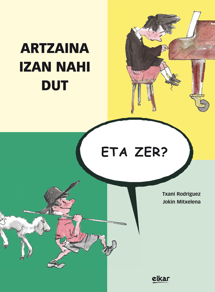 Artzaina izan nahi dut, eta zer?