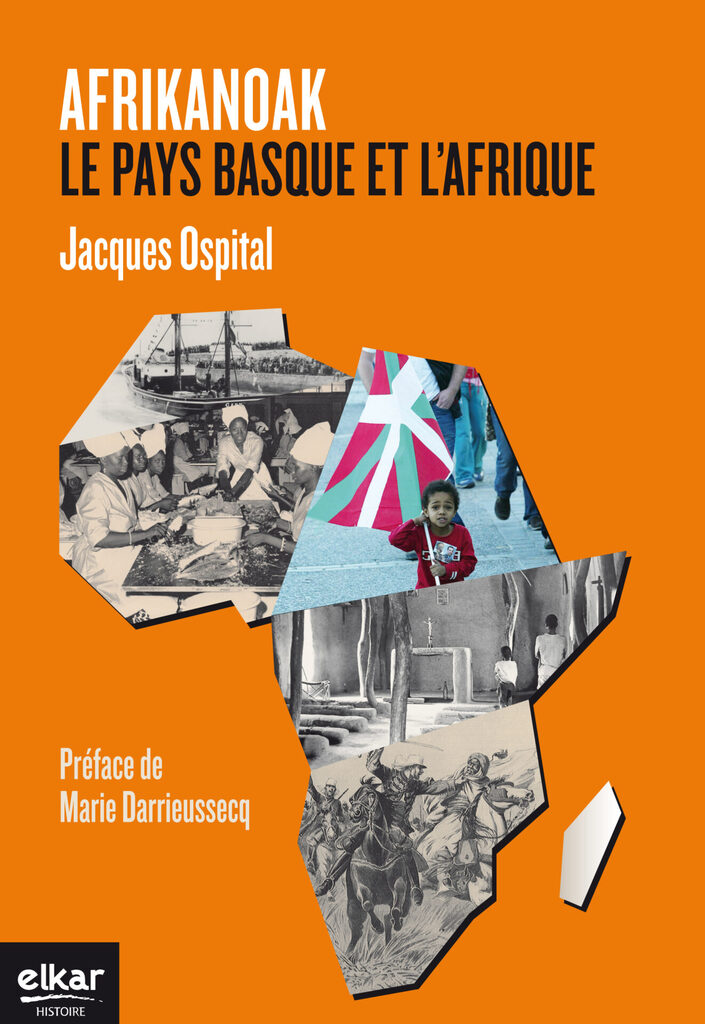 Afrikanoak. Le Pays Basque et l'Afrique