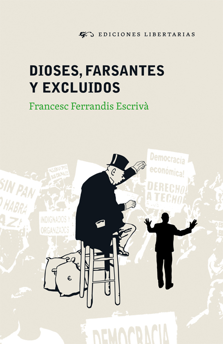Dioses, farsantes y excluidos