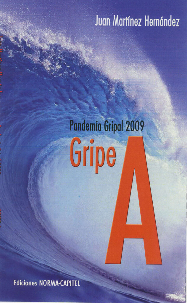 Gripe A. Pandemia gripal 2009 Gripe A. Pandemia gripal 2009