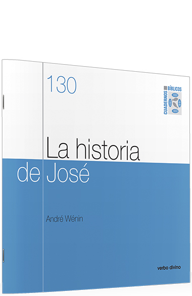 La historia de José (Génesis 37-50)