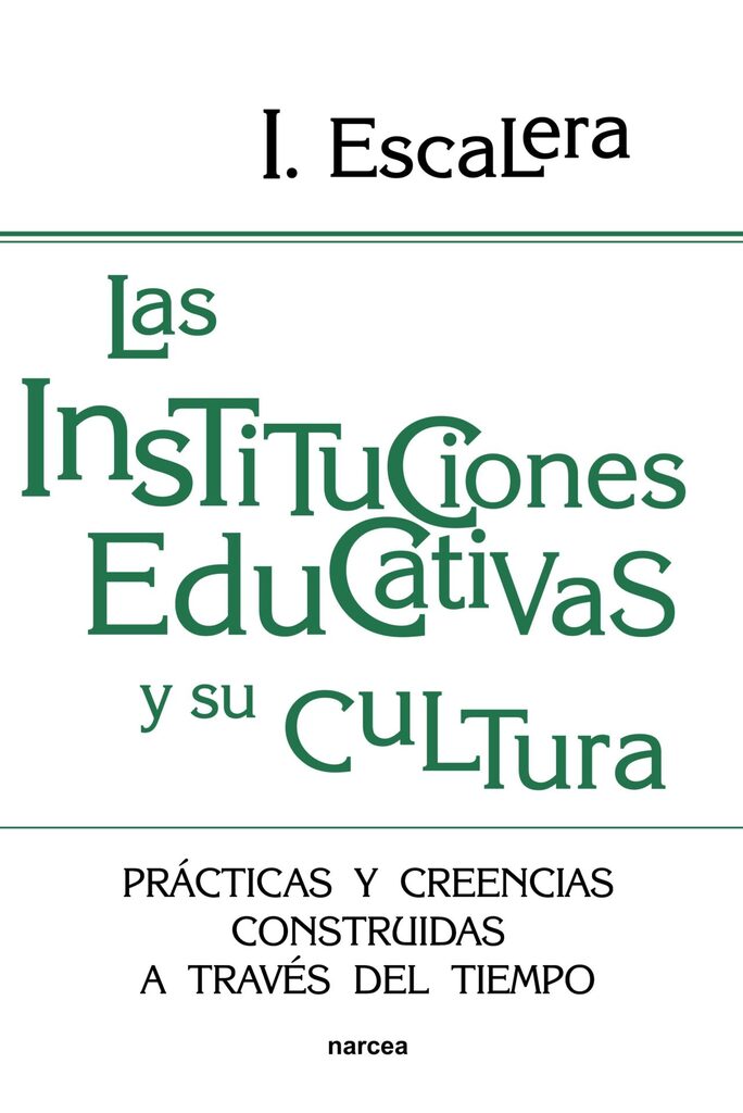 Las instituciones educativas y su cultura