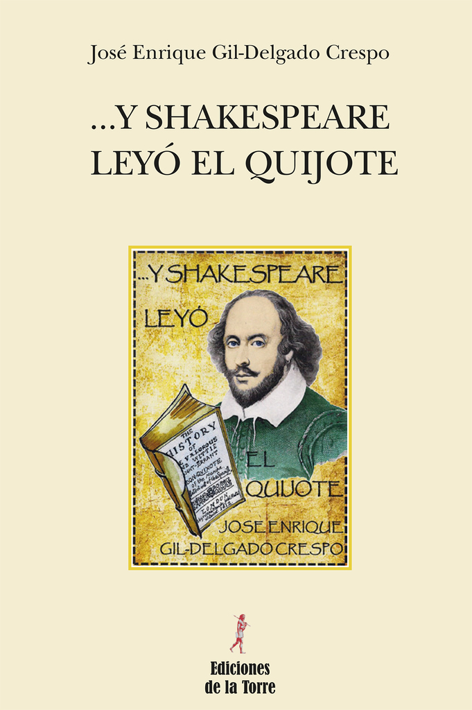 ... Y Shakespeare leyó El Quijote ... Y Shakespeare leyó El Quijote