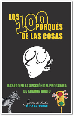 Los 100 porqués de las cosas. Basado en la sección del programa de Aragón Radio