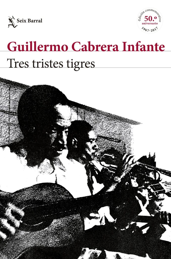 Tres tristes tigres EDICIÓN CONMEMORATIVA