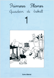 Primeres planes. Quadern de treball 1