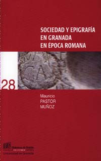 Sociedad y epigrafía en Granada en época romana