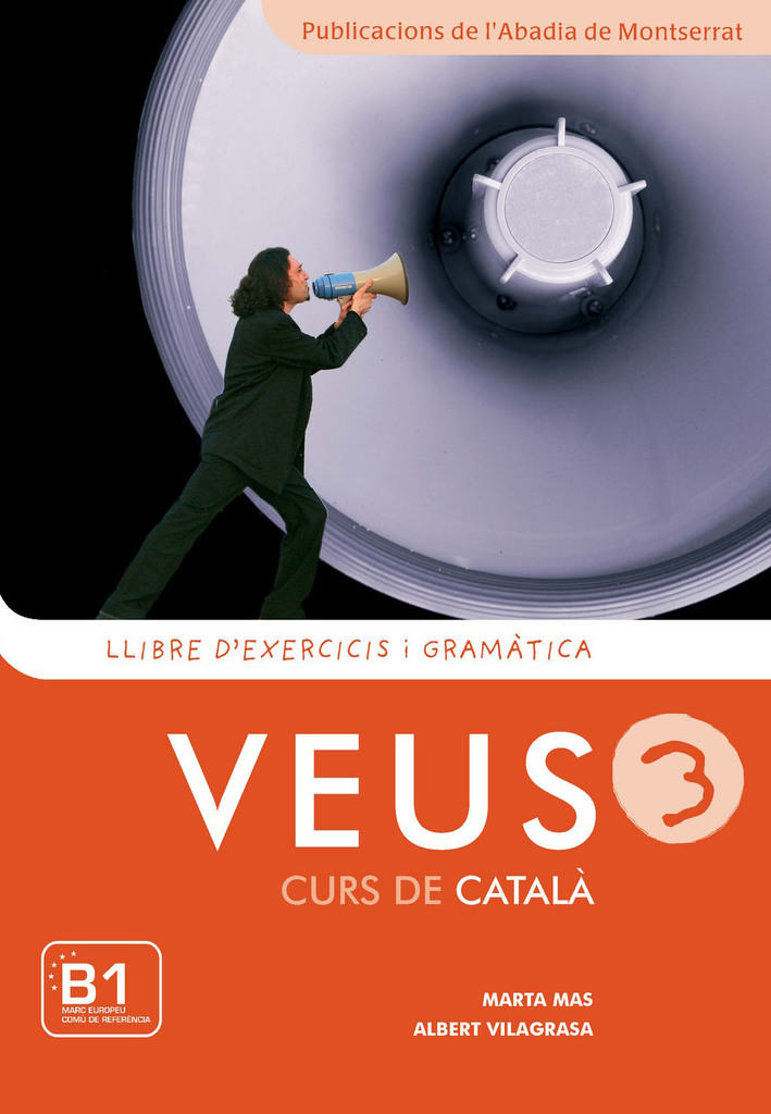 Veus. Curs de català. Llibre d'exercicis i gramàtica. Nivell 3
