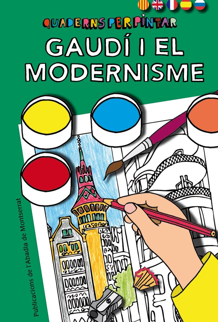 Quaderns per pintar. Gaudí i el Modernisme