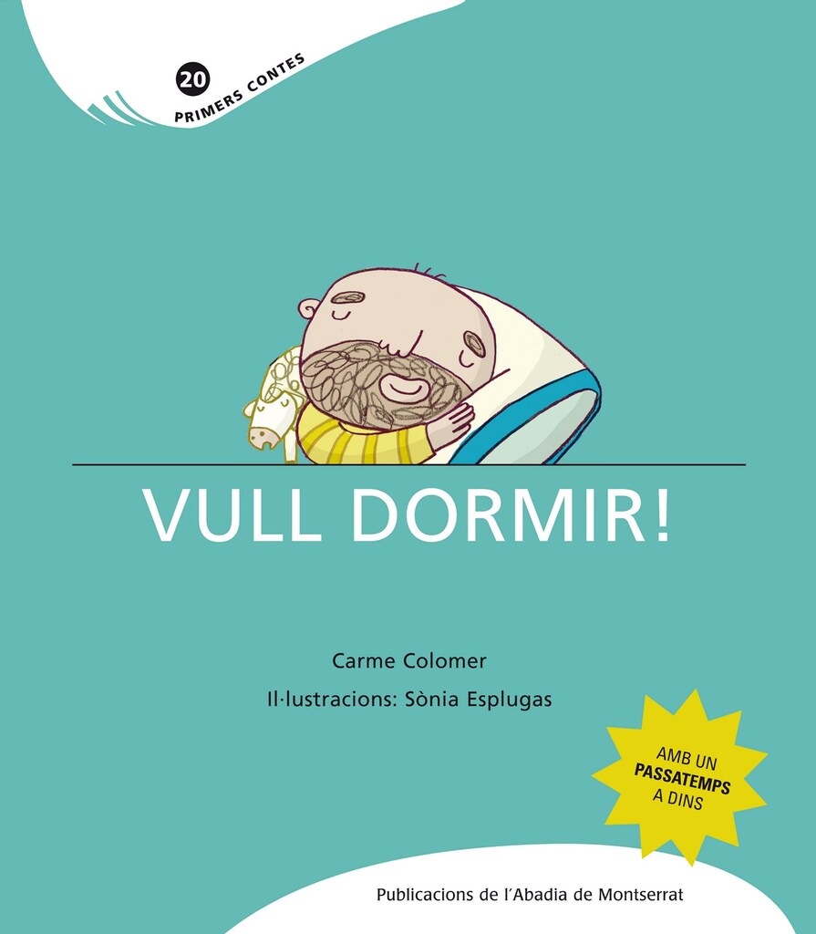 Vull dormir!