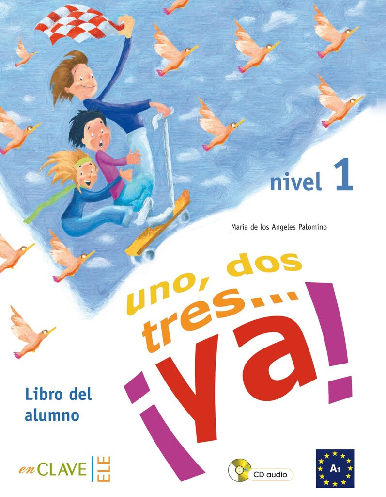 Uno, dos, tres...¡Ya! 1 - Libro del alumno + audio descargable