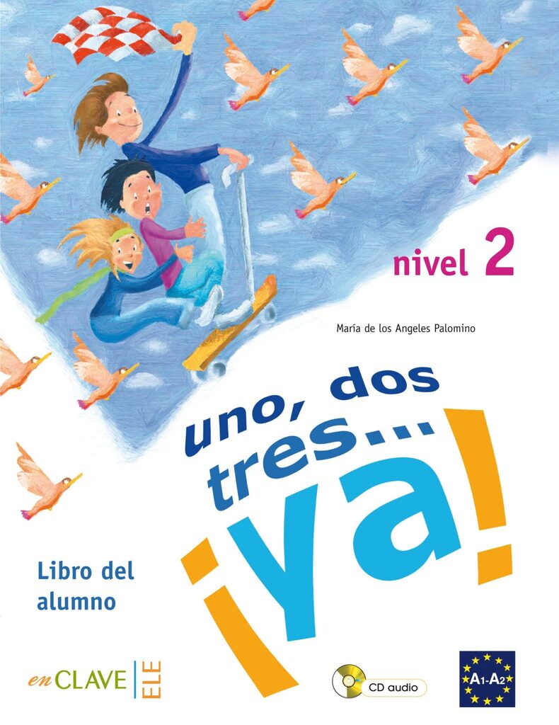 Uno, dos, tres...¡Ya! 2 - Libro del alumno + audio descargable