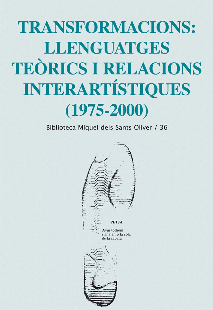 Transformacions: llenguatges teòrics i relacions interartístiques (1975-2000)