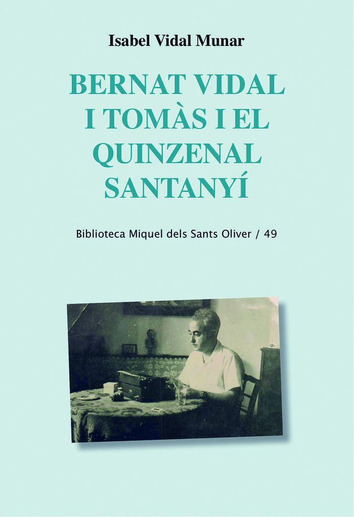 Bernat Vidal i Tomàs i el quinzenal Santanyí