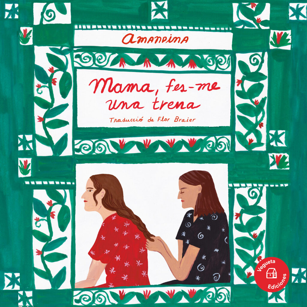 Mama, fes-me una trena Mama, fes-me una trena