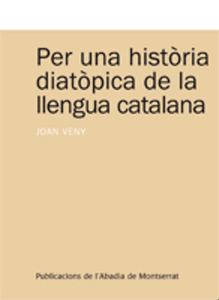 Per una història diatòpica de la llengua catalana Per una història diatòpica de la llengua catalana