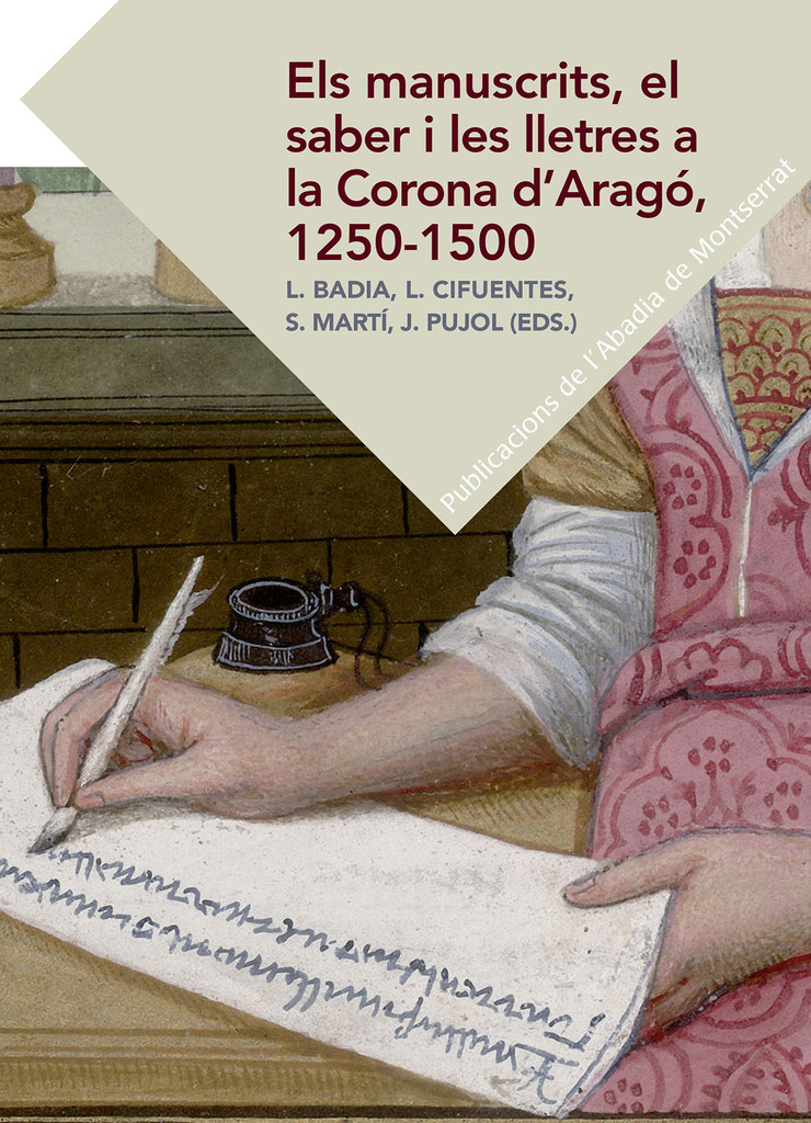 Els manuscrits, el saber i les lletres a la Corona d'Aragó, 1250-1500