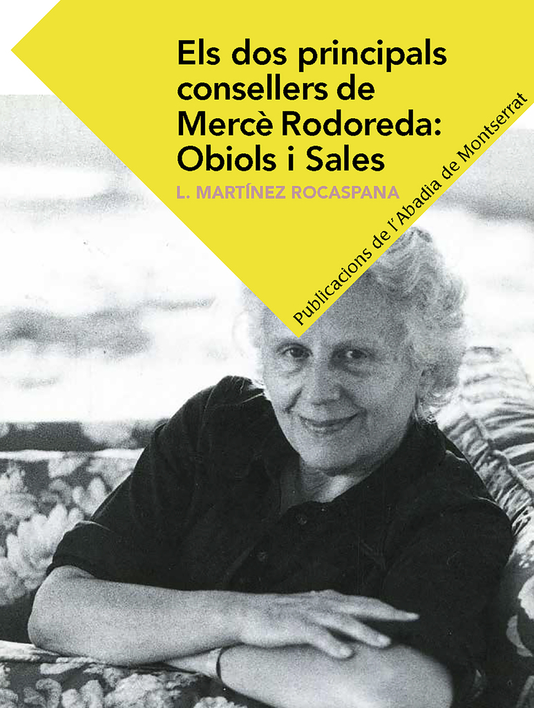 Els dos principals consellers de Mercè Rodoreda:Obiols i Sales Els dos principals consellers de Mercè Rodoreda:Obiols i Sales