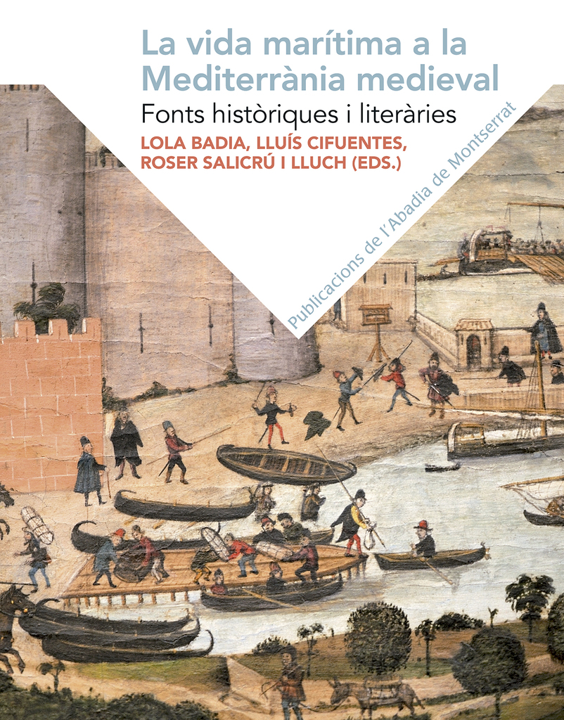 La vida marítima a la mediterrània medieval. La vida marítima a la mediterrània medieval.