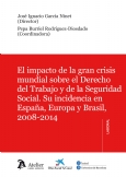 El impacto de la gran crisis mundial sobre el Derecho del trabajo y la seguridad social.