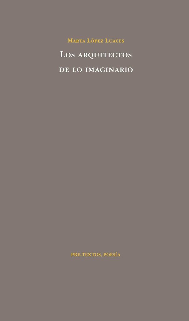 Los arquitectos de lo imaginario