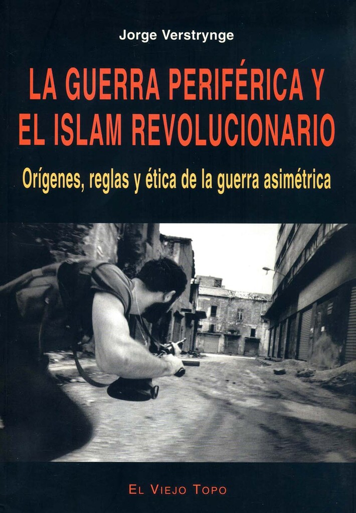 La guerra periférica y el islam revolucionario