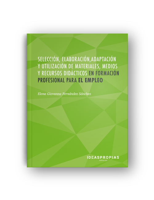 Selección, elaboración, adaptación y utilización de materiales, medios y recursos didácticos en fpe