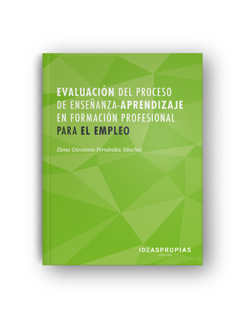 Evaluación del proceso de enseñanza-aprendizaje en formación profesional para el empleo
